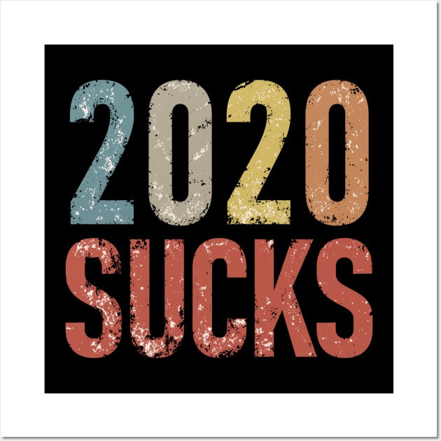 2020 Sucks Wall Art by Etopix